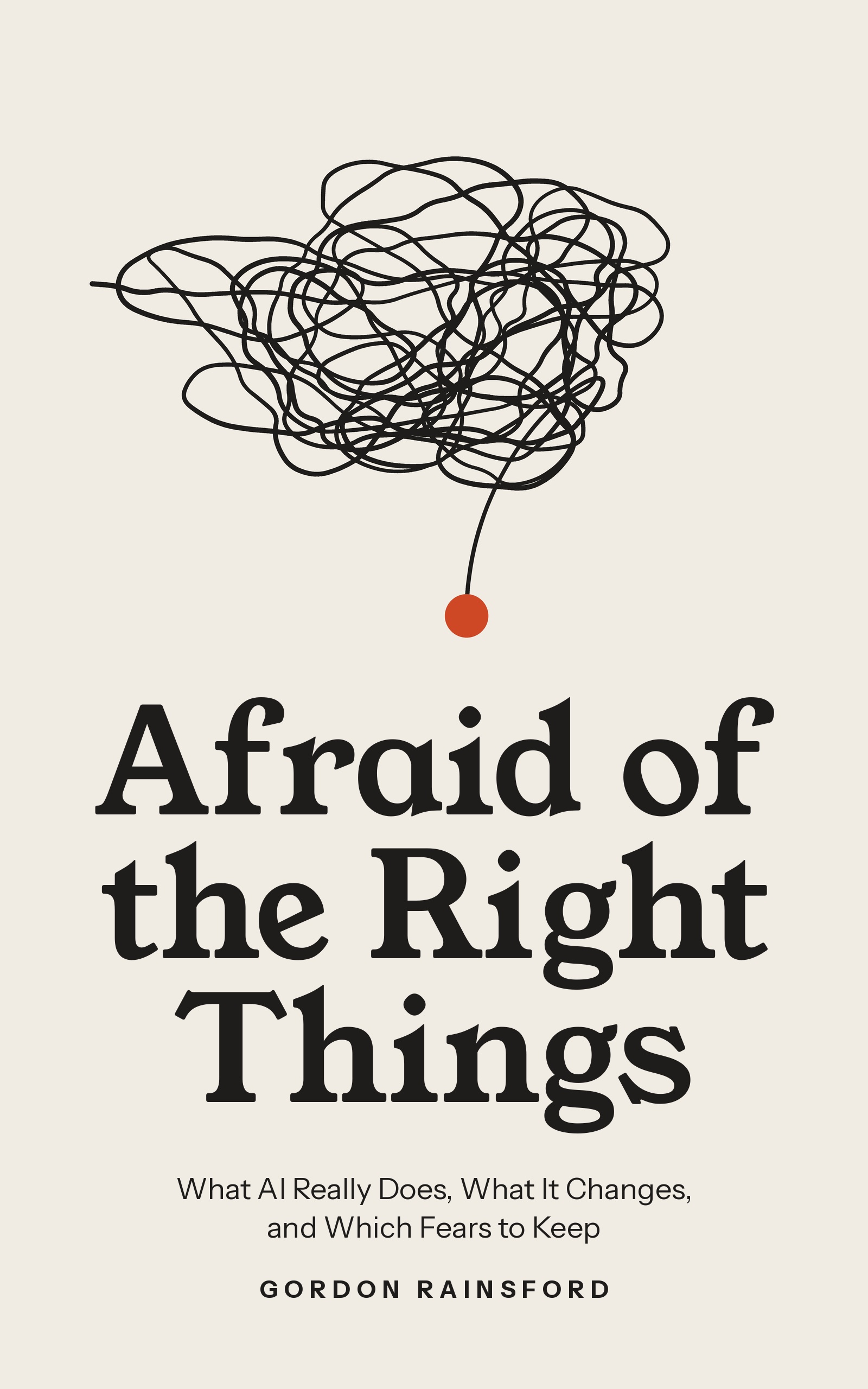 Afraid of the Right Things