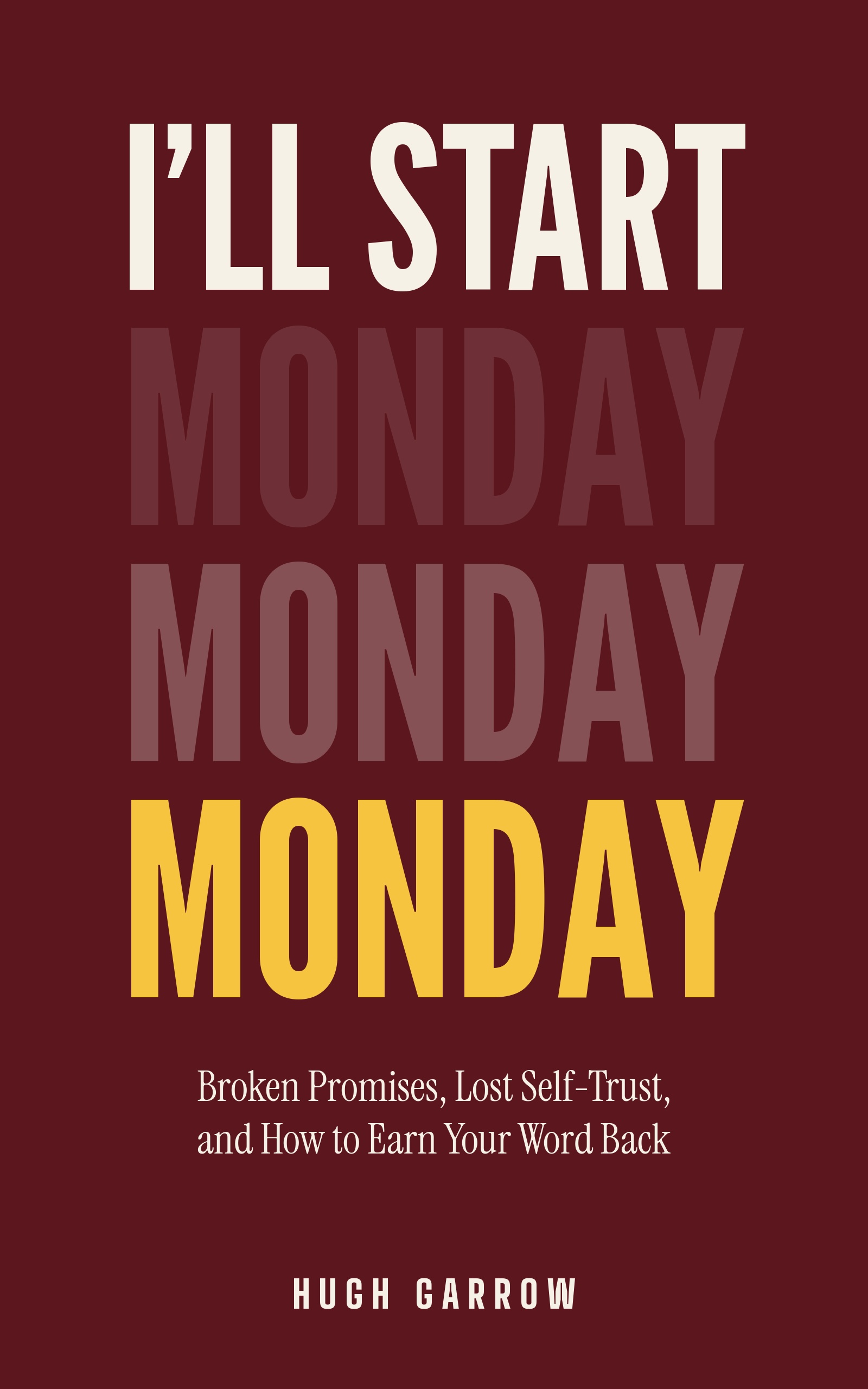 I’ll Start Monday