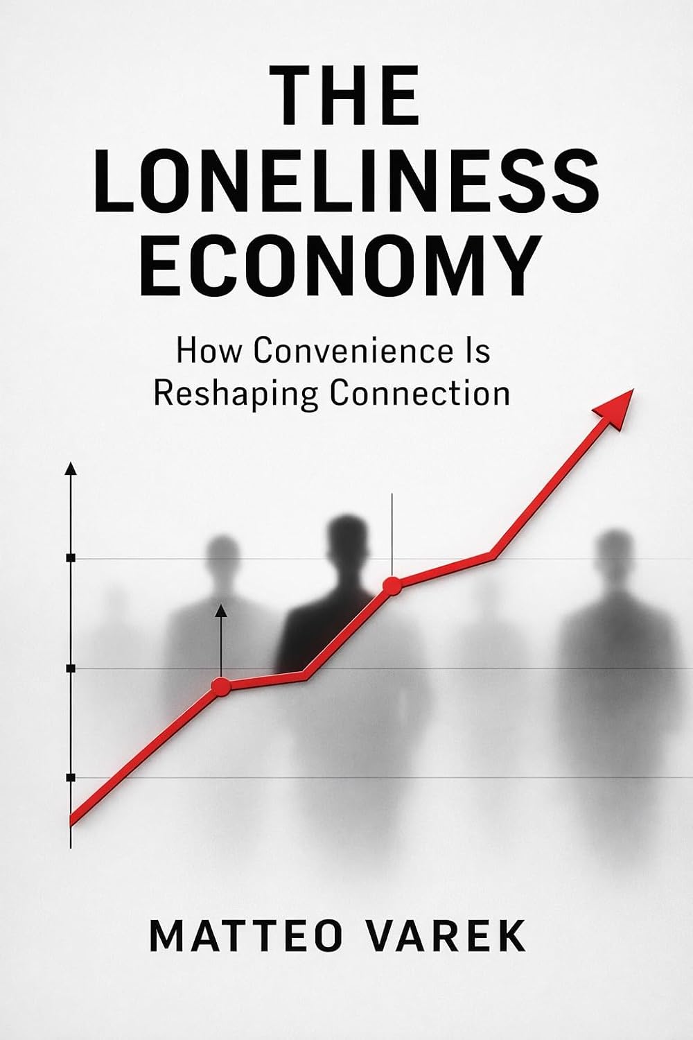 The Loneliness Economy