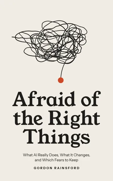 Afraid of the Right Things