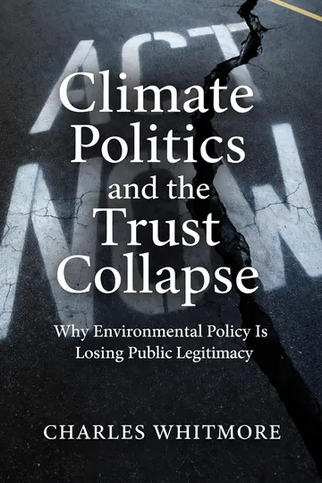 Climate Politics and the Trust Collapse