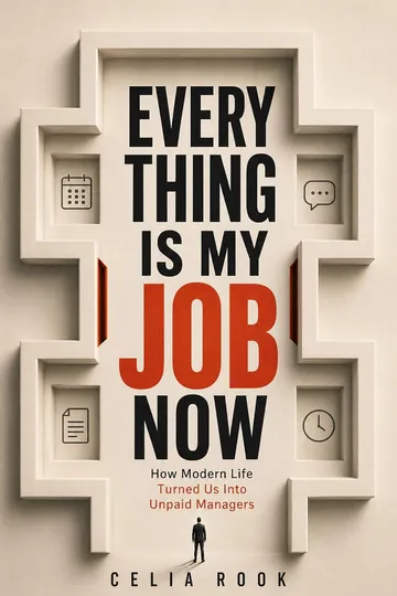 Everything Is My Job Now