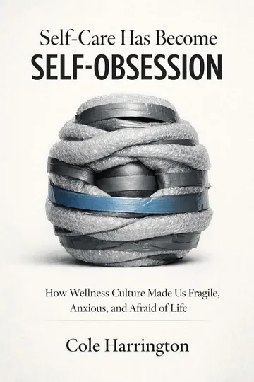 Self-Care Has Become Self-Obsession