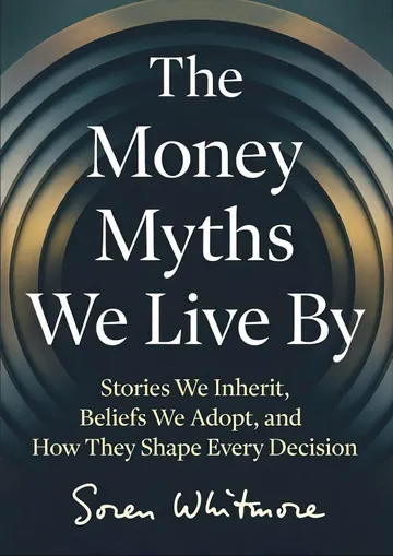 The Money Myths We Live By