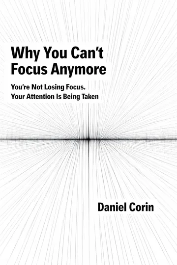 Why You Can’t Focus Anymore