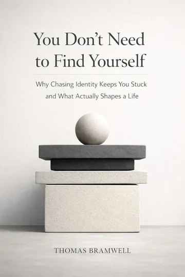 You Don’t Need to Find Yourself